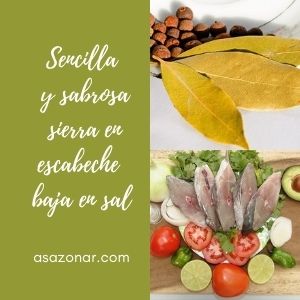 Aprende a preparar sierra en escabeche bajo en sal